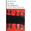 Le Tour Du Malheur T.1 - Joseph Kessel
