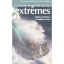 Le Tour Du Monde De Tous Les Extremes - Fabrice Amedeo , Sebastien Josse