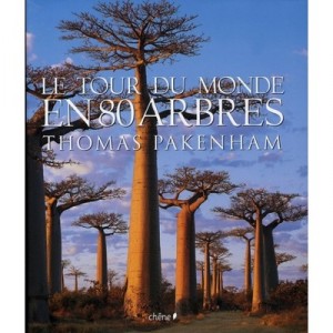 Le Tour Du Monde En 80 Arbres - T Pakenham