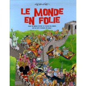 Le Monde En Folie - Jacques Lerouge