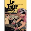 Le Tour En Caravane T.1 - Germain Boudier