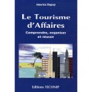 Le Tourisme D'affaires - Dupuy