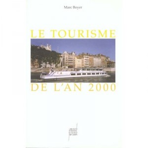 Le Tourisme De L'an 2000 - Marc Boyer