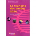 Le Tourisme Des Annees 2020 , Des Cles Pour Agir - Patrick Vicerat , Claude Origet Du Cluzeau