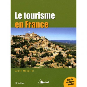 Le Tourisme En France - Alain Mesplier