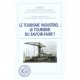 Le Tourisme Industriel , Le Tourisme Du Savoir-faire - Marie-madeleine Damien , Claude Sobry