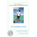 Le Tourisme Local , Une Culture De L'exotisme - Rachid Amirou , Philippe Bachimon