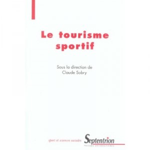 Le Tourisme Sportif - Claude Sobry
