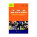 Le Touriste Consommateur Comprendre Les Comportements Pour Ameliorer Son Efficacite Marketing - Decrop