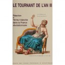 Le Tournant De L An Iii Reaction Et Terreur - Collectif