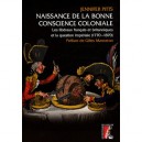 Naissance De La Bonne Conscience Coloniale - Jennifer Pitts