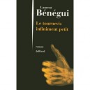 Le Tournevis Infiniment Petit - Laurent Benegui