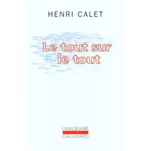 Le Tout Sur Le Tout - Henri Calet