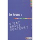 Le Trac C'est Grave Docteur - Collectif