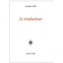 Le Traducteur - Jacques Gelat