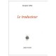 Le Traducteur - Jacques Gelat