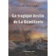 Le Tragique Destin De La Semillante - Claude Secondi