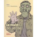 Le Train Des Oublies - Didier Daeninckx