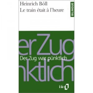 Le Train Etait A L'heure - Heinrich Boll
