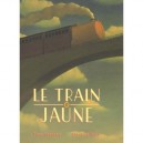Le Train Jaune - F. Bernard , F. Roca