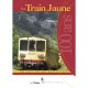 Le Train Jaune 100 Ans - Collectif