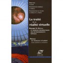 Le Traite De La Realite Virtuelle T.3 : Outils Et Modeles Informatiques Des Environnements Virtuels - Collectif