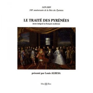 Le Traite Des Pyrenees - Louis Albesa