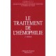 Le Traitement De L'hemophilie , 2e Edition - Grehco