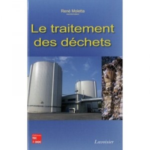 Le Traitement Des Dechets - Rene Moletta