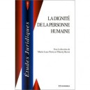 La Dignite De La Personne Humaine - Marie-luce Pavia , Thierry Revet