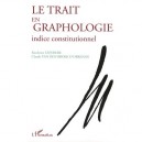 Le Trait En Graphologie , Indice Constitutionnel - Fanchette Lefebure , Claude Van Den Broek D'obrenan