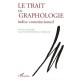 Le Trait En Graphologie , Indice Constitutionnel - Fanchette Lefebure , Claude Van Den Broek D'obrenan