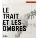 Le Trait Et Les Ombres - Gabriel-martin Roig