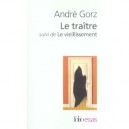 Le Traitre , Le Vieillissement - Andre Gorz