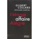 L'etrange Affaire Allegre - Gilbert Collard , Edouard Martial