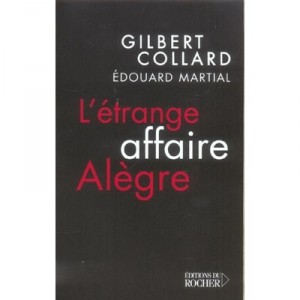 The Strange Case Allegre - Gilbert Collard, Edward Martial