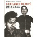 L'etrange Beaute Du Monde - Frederic Pajak , Lea Lund