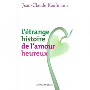 The Curious Case of Love Happy - Jean-Claude Kaufmann