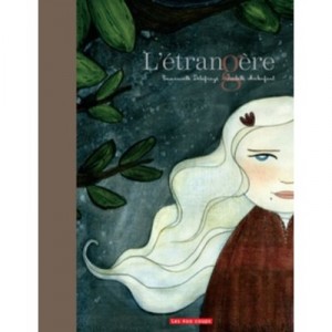 The stranger - Emmanuelle Delafraye, Isabelle Malenfant