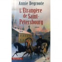 L'etrangere De Saint-petersbourg - Annie Degroote