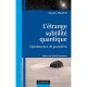 L'etrange Subtilite Quantique , Quintessence De Poussieres - Amaury Mouchet
