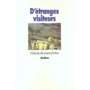 D'etranges Visiteurs - Christian Poslaniec