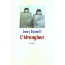 L'etrangleur - Jerry Spinelli