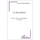 Le Transfert , Enjeux Cliniques, Pedagogiques Et Culturels - Jean-paul Resweber