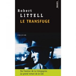 Le Transfuge - Robert Littell