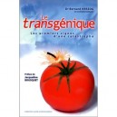 Le Transgenique , Les Premiers Signes D'une Catastrophe - Bernard Herzog