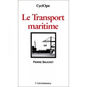 Le Transport Maritime - Pierre Bauchet