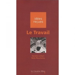 Le Travail - Daniele Linhart , Nelly Mauchamp