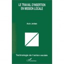 Le Travail D'insertion En Mission Locale - Aziz Jellab