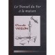 Le Travail Du Fer A La Maison - Claude Veron